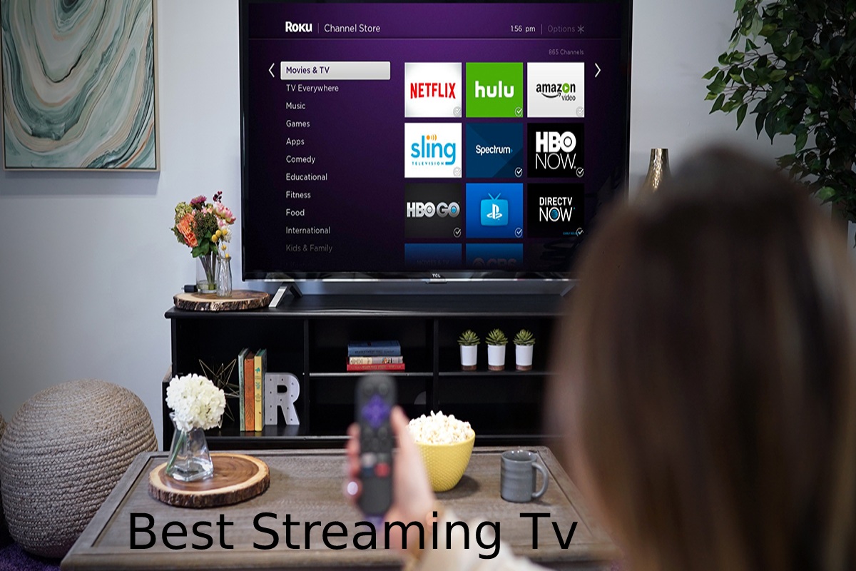 Best Streaming Tv The Best overall, and More